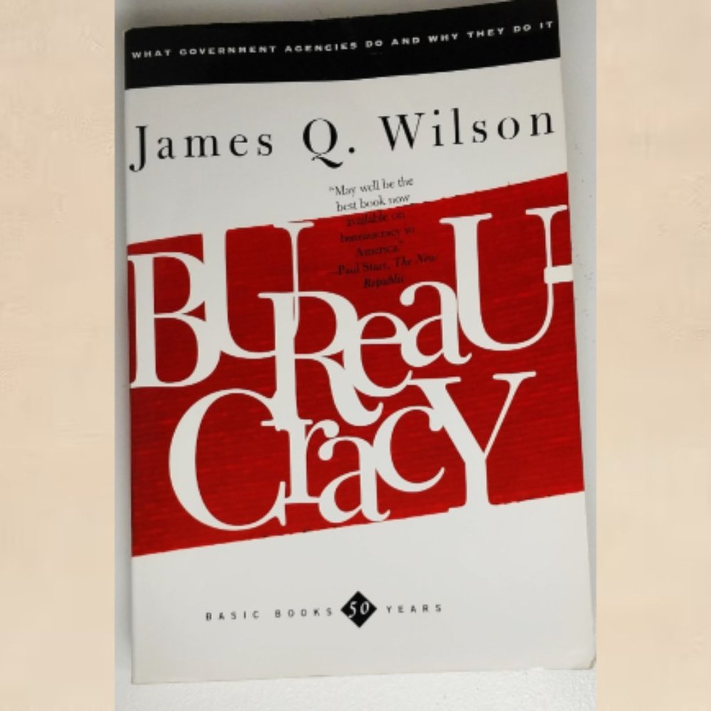 Political Science Reference Book Bureaucracy by James Q Wilson Government Study
